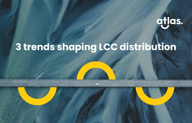 3 trends shaping LCC distribution: quality, data, and CX