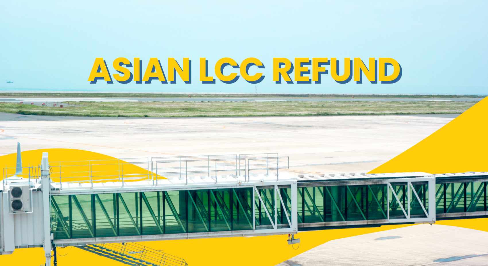 The Hidden Rules of Refunds: 5 Things Travel Sellers Must Know About Asian LCCs