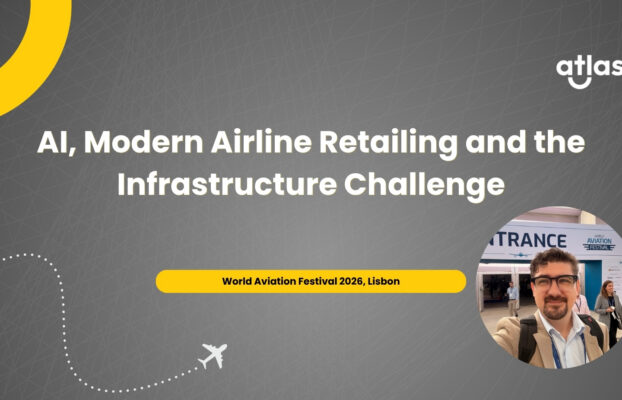 World Aviation Festival 2026: AI, Modern Airline Retailing and the Infrastructure Challenge